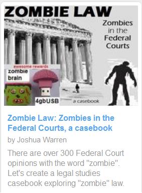 kickstarter zombie law casebook zombies in federal courts